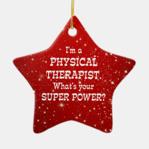 Physical Therapist Super Power Ceramic Ornament