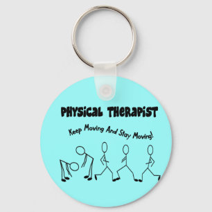 Physical Therapist T-Shirts and Gifts Keychain