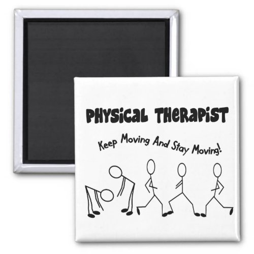 Physical Therapist T_Shirts and Gifts Magnet