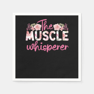 Physical Therapist The Muscle Whisperer Rose Napkins