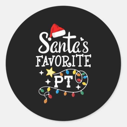 Physical Therapist Therapy SantaS Favorite Pt Classic Round Sticker