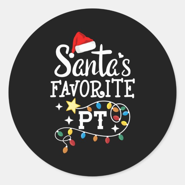 Physical Therapist Therapy Santa'S Favorite Pt Classic Round Sticker (Front)