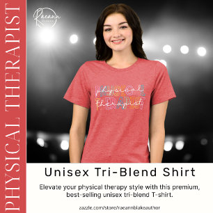 Physical Therapist Unisex Tri-Blend Shirt