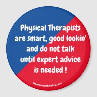 Physical Therapists are smart ... Fun Magnet