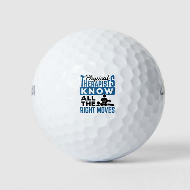 Physical Therapists Know All The Right Moves PT Golf Balls (Front)