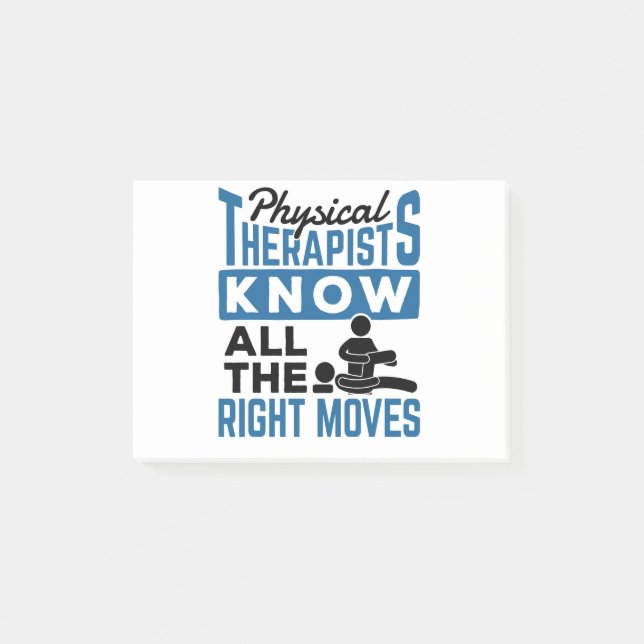 Physical Therapists Know All The Right Moves PT Post-it Notes (Front)