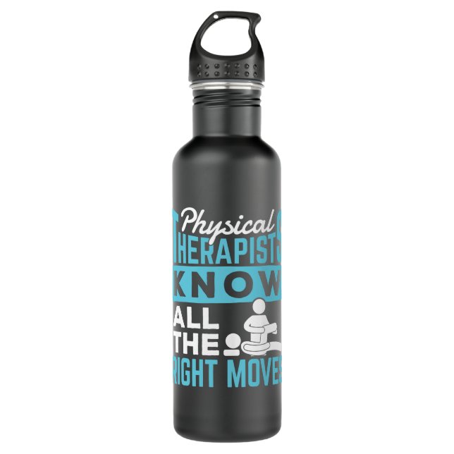 Physical Therapists Know All the Right Moves Stainless Steel Water Bottle (Front)