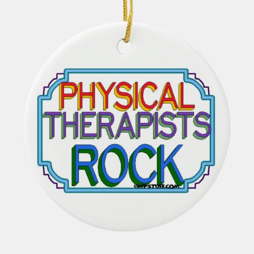 Physical Therapists Rock Medical Ornament