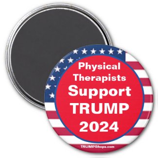 Physical Therapists Support TRUMP Fridge Magnet