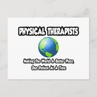 Physical Therapists...World a Better Place Postcard