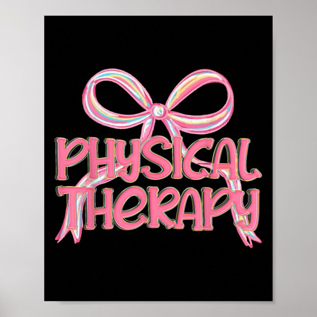 Physical Therapy Aesthetic Pink Coquette Bow Y2k P Poster (Front)