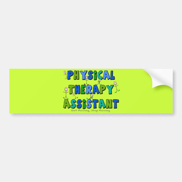 Physical Therapy Assistant Gifts Bumper Stickers