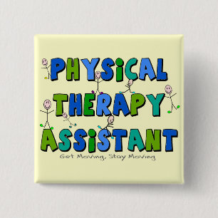 Physical Therapy Assistant Gifts Button