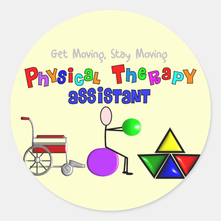 Physical Therapy Assistant Gifts Unique Graphics Classic Round Sticker