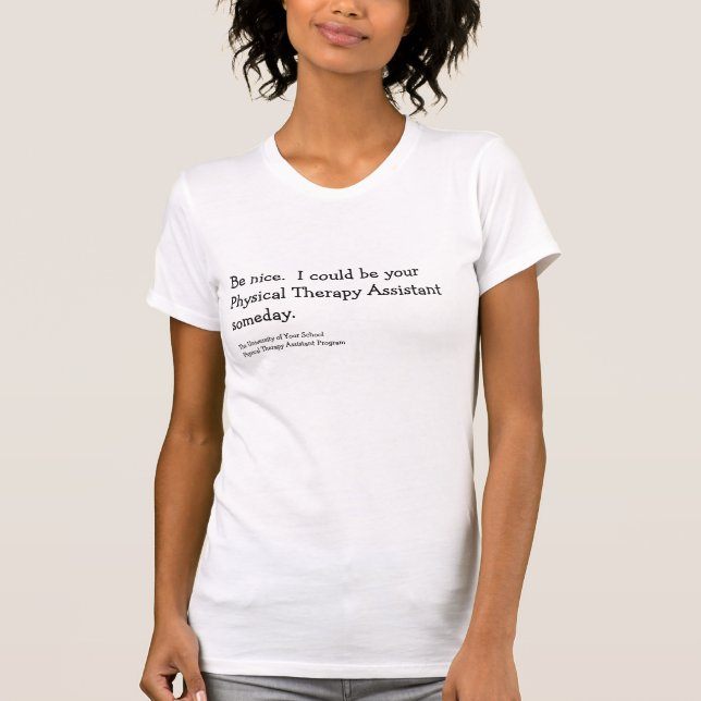 Physical Therapy Assistant Shirt Customizable (Front)