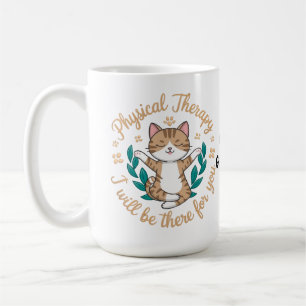 Physical Therapy Cat Quote Cute Rehab Motivation Coffee Mug