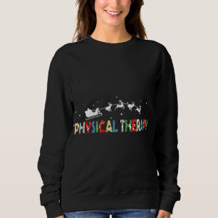Physical Therapy Christmas Pajama Merry Xmas PT Th Sweatshirt