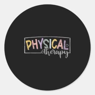 Physical Therapy Funny Physical Therast Pt Therast Classic Round Sticker