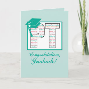 Physical Therapy Graduation Congratulations, PT wi Card