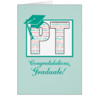 Physical Therapy Graduation Congratulations, PT wi Card