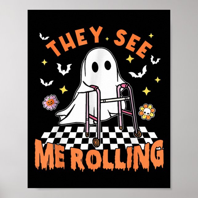 Physical Therapy Halloween They See Me Rolling Spo Poster (Front)