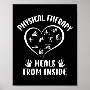 Physical Therapy Heals From Inside Occupational Poster