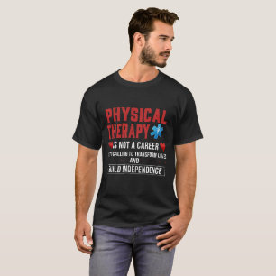 Physical Therapy is a Calling! Shirt