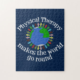 Physical Therapy Makes the World Go Round Jigsaw Puzzle