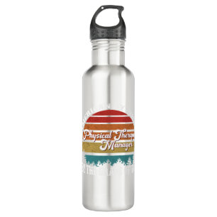 Physical Therapy Manager Tshirt Work Is God's Good Stainless Steel Water Bottle