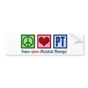 Physical Therapy Peace Love PT Bumper Sticker