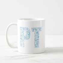 Physical Therapy PT Coffee Mug Physical Therapy PT Coffee Mug