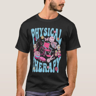 Physical Therapy PT Exercise Colorful Floral Thera T-Shirt
