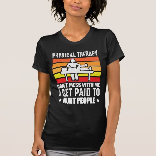 Physical Therapy PT physio massage assistant T_Shirt