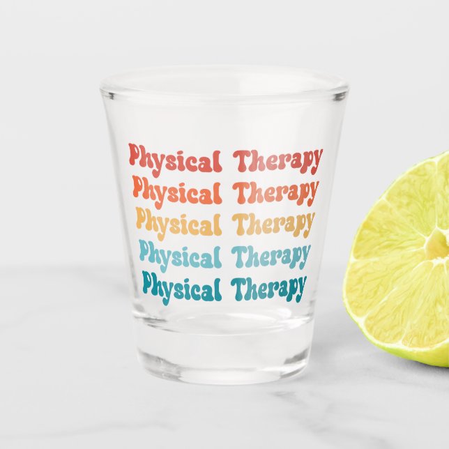 Physical Therapy PT Retro PT Grad Gifts Shot Glass (Front)