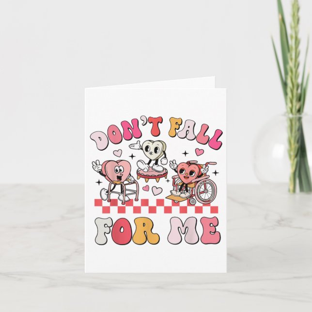 Physical Therapy Pt Valentines Day Dont Fall For M Card (Front)