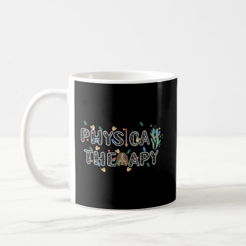 Physical Therapy Science Physical Therapist Pta Coffee Mug