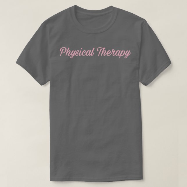 Physical Therapy T-Shirt (Design Front)