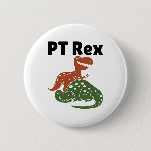 Physical Therapy Therapist Assistant PT Rex Button (Front)