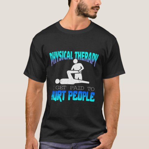 Physical Therapy Therapist Physiotherapist Distres T_Shirt