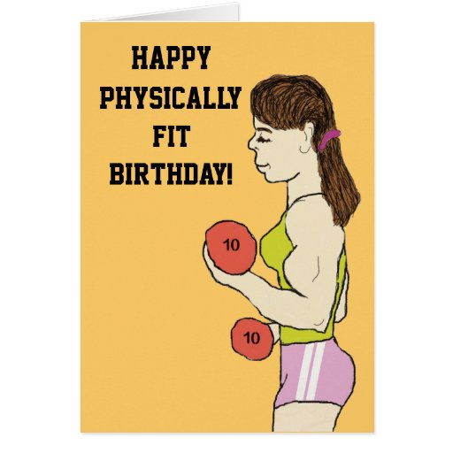 Physically fit birthday Card | Zazzle