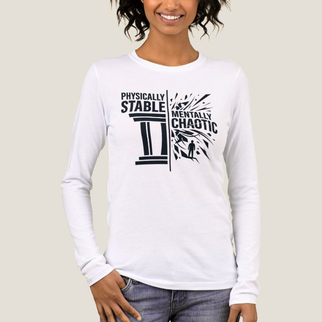 Physically Stable Mentally Chaotic Duality Design Tri-Blend Shirt (Front)