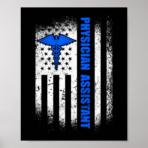 Physican Assistant Patriotic American Flag Poster