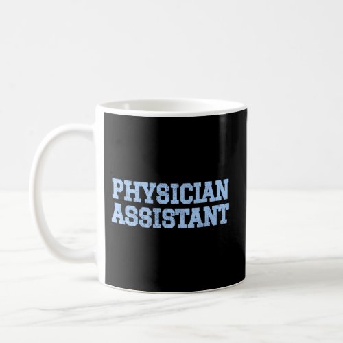 Physician Assistant Coffee Mug