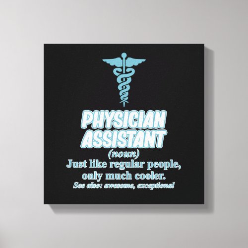 Physician Assistant Definition PA Medical Students Canvas Print