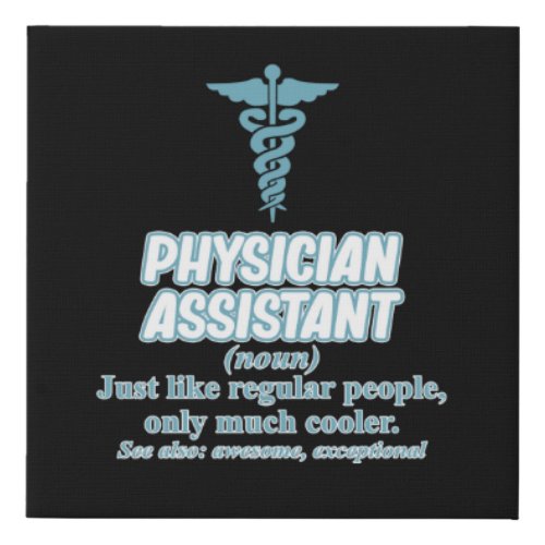 Physician Assistant Definition PA Medical Students Faux Canvas Print