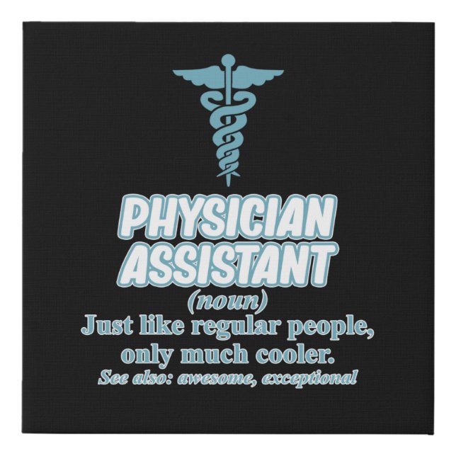 Physician Assistant Definition PA Medical Students Faux Canvas Print (Front)