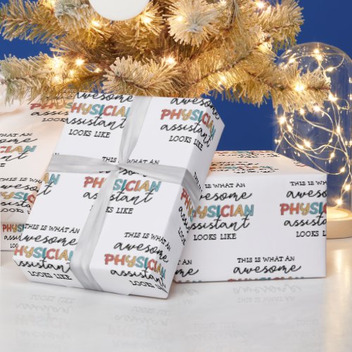 Physician Assistant Funny Awesome PA Gift Wrapping Paper
