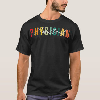 Physician Assistant funny PA student PA Graduation T-Shirt