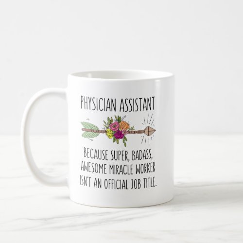 Physician Assistant Gift Idea Coffee Mug