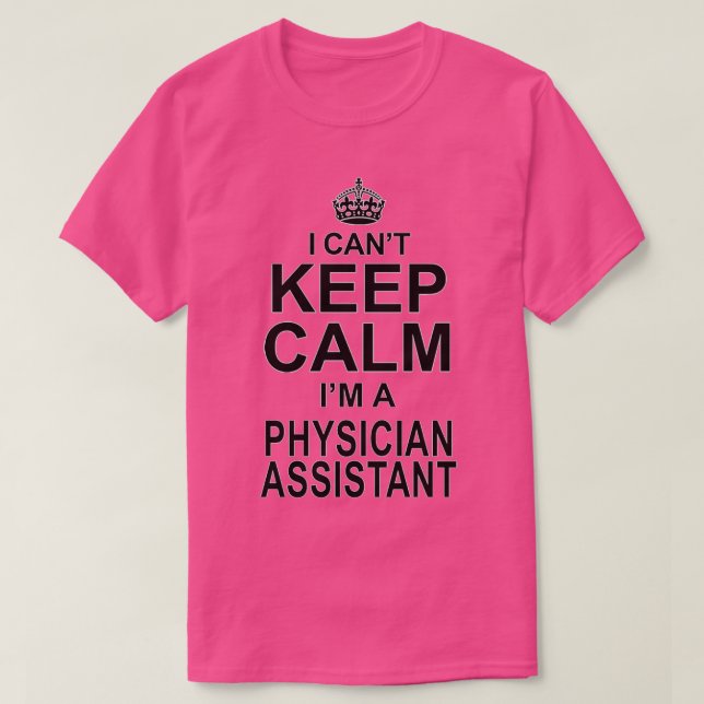 Physician Assistant Gift Present For Men Women T-Shirt (Design Front)